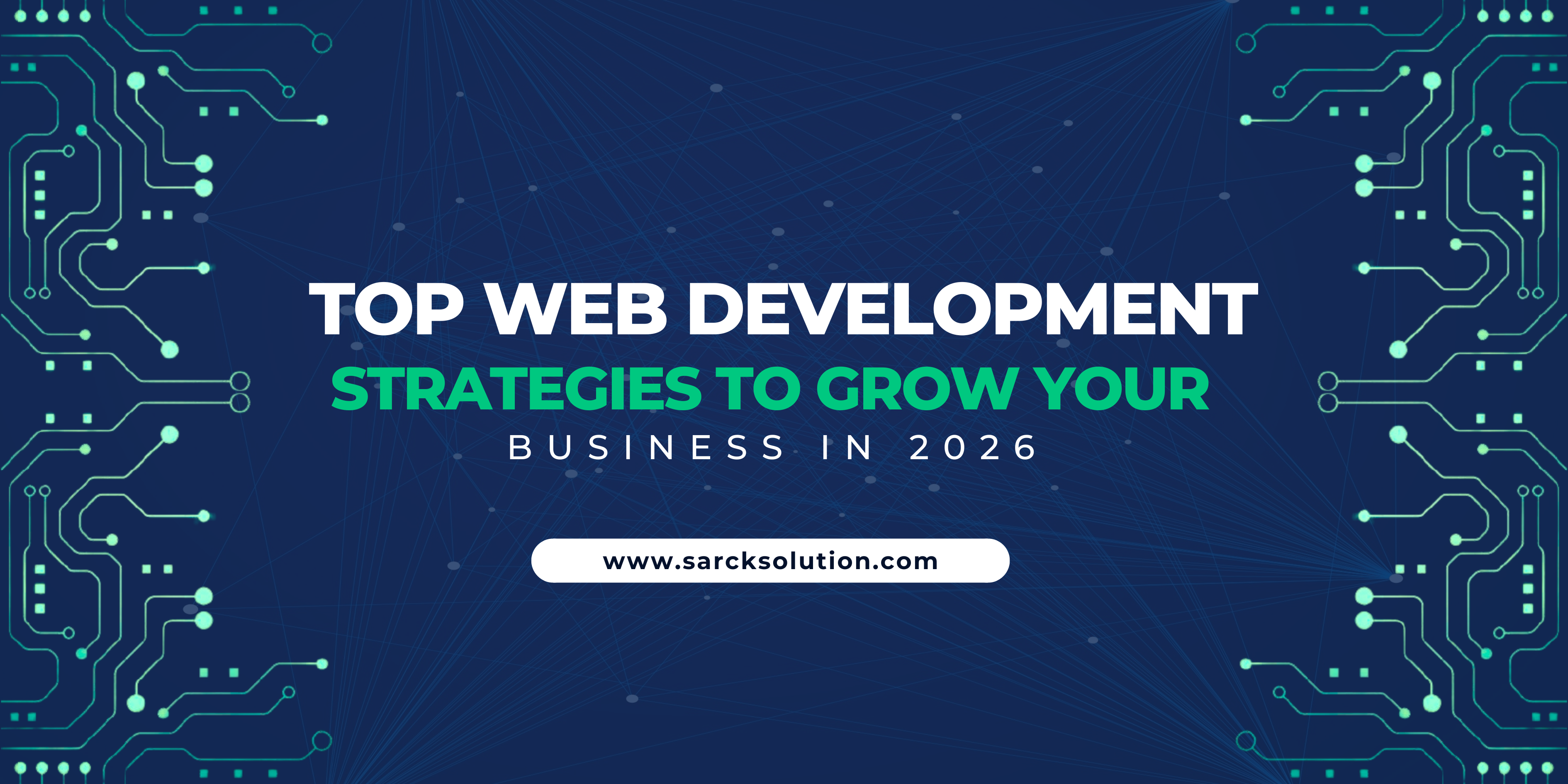 Top Web Development Strategies to Grow Your Business in 2026